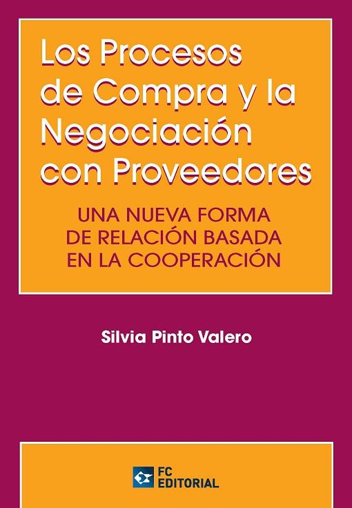 LOS PROCESOS DE COMPRA Y LA NEGOCIACIÓN CON PROVEEDORES | 9788416671151 | PINTO VALERO,SILVIA | Llibreria Geli - Llibreria Online de Girona - Comprar llibres en català i castellà