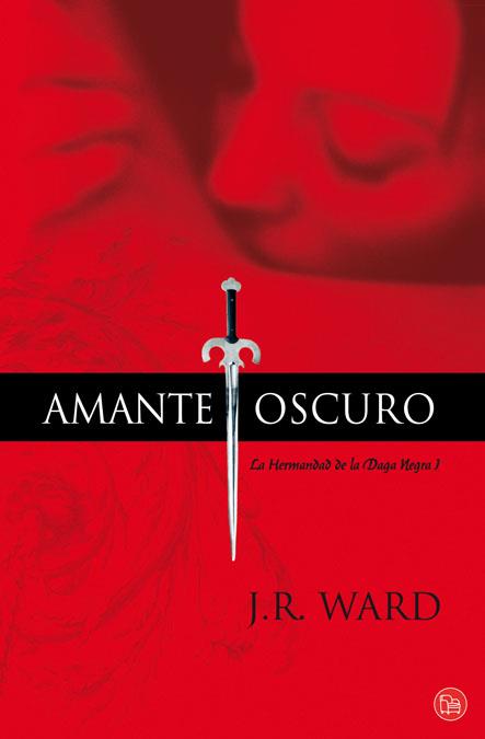 AMANTE OSCURO | 9788466323192 | WARD,J R | Libreria Geli - Librería Online de Girona - Comprar libros en catalán y castellano