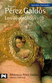 LOS APOSTOLICOS | 9788420659442 | PEREZ GALDOS,BENITO | Libreria Geli - Librería Online de Girona - Comprar libros en catalán y castellano