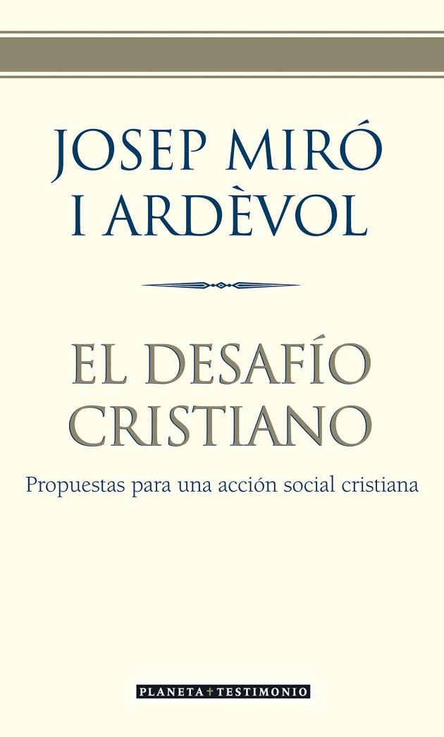 EL DESAFIO CRISTIANO | 9788408057468 | MIRO I ARDEVOL,JOSEP | Libreria Geli - Librería Online de Girona - Comprar libros en catalán y castellano
