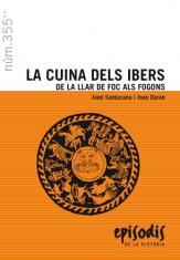 LA CUINA DELS IBERS.DE LA LLAR DE FOC ALS FOGONS | 9788423207596 | SANTACANA,JOAN/DURAN,JOAN | Llibreria Geli - Llibreria Online de Girona - Comprar llibres en català i castellà
