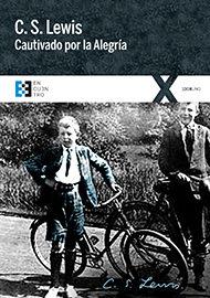 CAUTIVADO POR LA ALEGRÍA | 9788490551295 | LEWIS,C.S. | Llibreria Geli - Llibreria Online de Girona - Comprar llibres en català i castellà