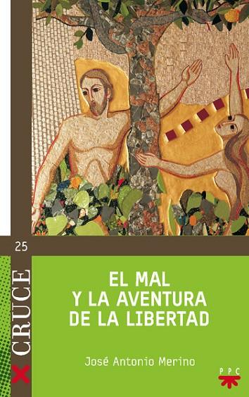 EL MAL Y LA AVENTURA DE LA LIBERTAD | 9788428822749 | MERINO,JOSE ANTONIO | Llibreria Geli - Llibreria Online de Girona - Comprar llibres en català i castellà