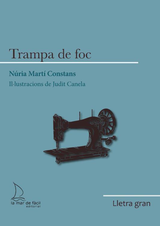 TRAMPA DE FOC | 9788418378898 | MARTÍ CONSTANS,NÚRIA | Libreria Geli - Librería Online de Girona - Comprar libros en catalán y castellano