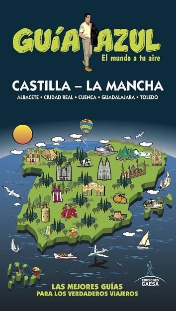 CASTILLA LA MANCHA(GUIA AZUL.EDICION 2017) | 9788416766697 | LEDRADO, PALOMA | Llibreria Geli - Llibreria Online de Girona - Comprar llibres en català i castellà