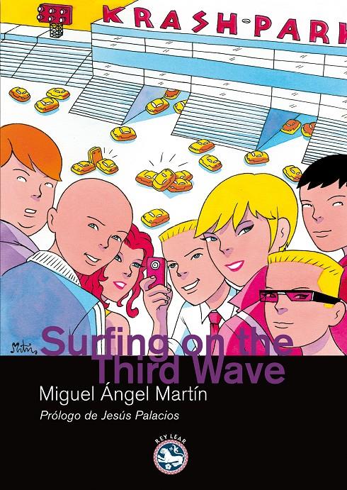 SURFING ON THE THIRD WAVE | 9788492403332 | MARTIN,MIGUEL ANGEL | Libreria Geli - Librería Online de Girona - Comprar libros en catalán y castellano
