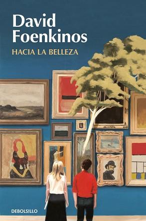 HACIA LA BELLEZA | 9788466350266 | FOENKINOS,DAVID | Libreria Geli - Librería Online de Girona - Comprar libros en catalán y castellano