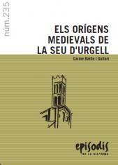 ELS ORIGENS MEDIEVALS DE LA SEU D'URGELL | 9788423201440 | BATLLE I GALLART,CARME | Llibreria Geli - Llibreria Online de Girona - Comprar llibres en català i castellà