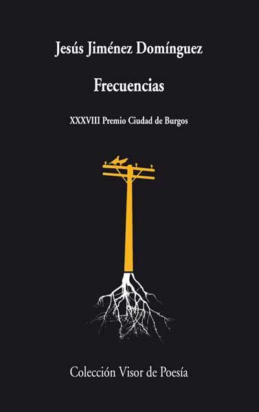 FRECUENCIAS | 9788498958133 | JIMÉNEZ DOMÍNGUEZ,JESÚS | Libreria Geli - Librería Online de Girona - Comprar libros en catalán y castellano