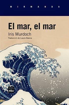 EL MAR,EL MAR(CATALÀ) | 9788416987023 | MURDOCH,IRIS | Libreria Geli - Librería Online de Girona - Comprar libros en catalán y castellano