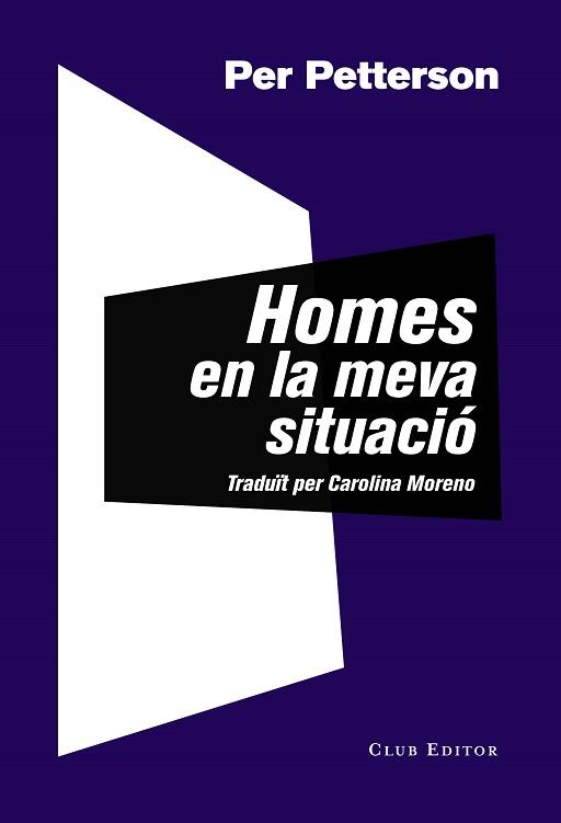HOMES EN LA MEVA SITUACIÓ | 9788473292771 | PETTERSON,PER | Libreria Geli - Librería Online de Girona - Comprar libros en catalán y castellano