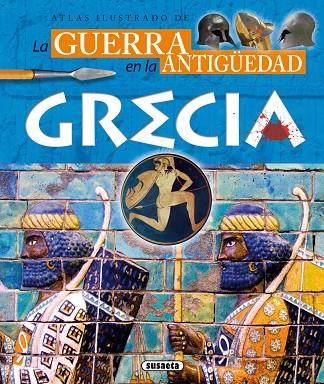 ATLAS ILUSTRADO DE LA GUERRA EN LA ANTIGÜEDAD.GRECIA | 9788467729221 | SAÉZ ABAD, RUBÉN | Llibreria Geli - Llibreria Online de Girona - Comprar llibres en català i castellà