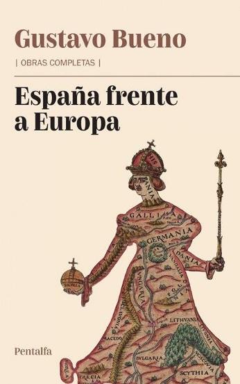 ESPAÑA FRENTE A EUROPA | 9788478486083 | BUENO,GUSTAVO | Libreria Geli - Librería Online de Girona - Comprar libros en catalán y castellano