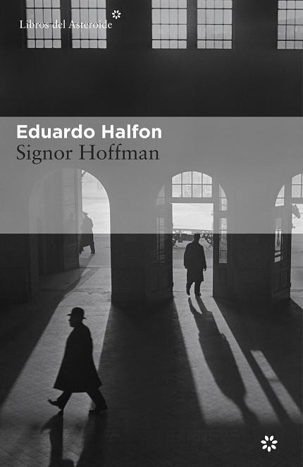 SIGNOR HOFFMAN | 9788416213498 | HALFON,EDUARDO | Libreria Geli - Librería Online de Girona - Comprar libros en catalán y castellano