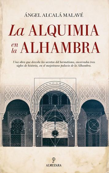 LA ALQUIMIA EN LA ALHAMBRA | 9788417044220 | ALCALÁ MALAVÉ,ÁNGEL | Llibreria Geli - Llibreria Online de Girona - Comprar llibres en català i castellà