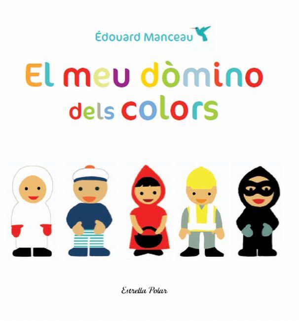 EL MEU DÒMINO DELS COLORS | 9788499326665 | MANCEAU,EDOUARD | Libreria Geli - Librería Online de Girona - Comprar libros en catalán y castellano