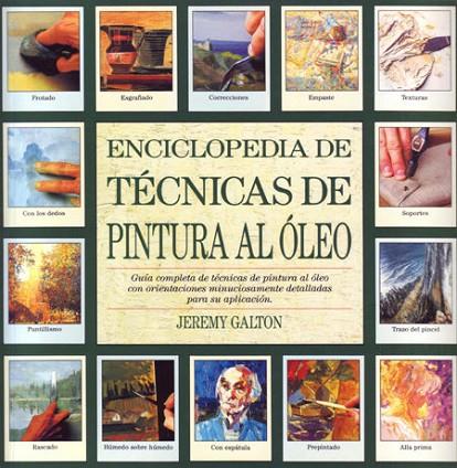 ENCICLOPEDIA DE TECNICAS DE PINTURA AL OLEO | 9788486673369 | GALTON,JEREMY | Llibreria Geli - Llibreria Online de Girona - Comprar llibres en català i castellà