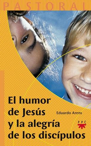 EL HUMOR DE JESUS Y LA ALEGRIA DE LOS DISCIPULOS | 9788428819961 | ARENS,EDUARDO | Llibreria Geli - Llibreria Online de Girona - Comprar llibres en català i castellà