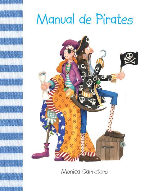 MANUAL DE PIRATES | 9788415241133 | CARRETERO,MONICA | Llibreria Geli - Llibreria Online de Girona - Comprar llibres en català i castellà