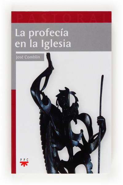 LA PROFECIA EN LA IGLESIA | 9788428824217 | COMBLIN,JOSÉ | Libreria Geli - Librería Online de Girona - Comprar libros en catalán y castellano
