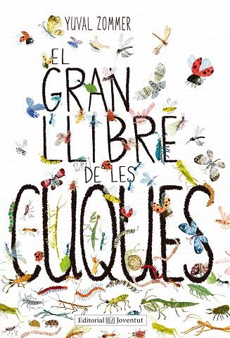 EL GRAN LLIBRE DE LES CUQUES | 9788426143464 | ZOMMER,YUVAL | Libreria Geli - Librería Online de Girona - Comprar libros en catalán y castellano