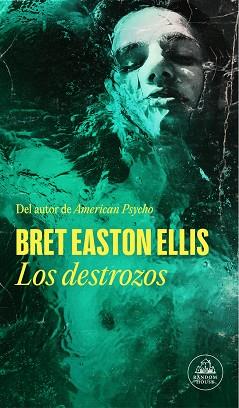 LOS DESTROZOS | 9788439741725 | EASTON ELLIS,BRET | Libreria Geli - Librería Online de Girona - Comprar libros en catalán y castellano