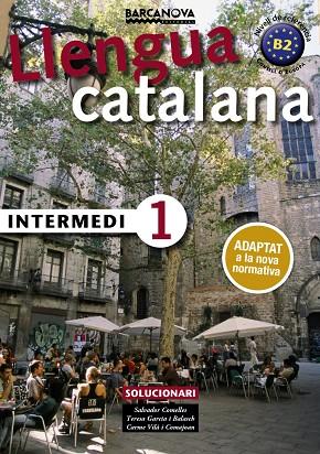 INTERMEDI 1.SOLUCIONARI | 9788448943585 | COMELLES, SALVADOR/GARCIA, BALASCH/VILÀ, COMAJOAN | Llibreria Geli - Llibreria Online de Girona - Comprar llibres en català i castellà