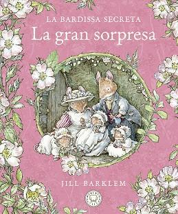 LA BARDISSA SECRETA.LA GRAN SORPRESA | 9788418733673 | BARKLEM,JILL | Libreria Geli - Librería Online de Girona - Comprar libros en catalán y castellano