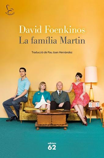 LA FAMÍLIA MARTIN | 9788429779653 | FOENKINOS,DAVID | Libreria Geli - Librería Online de Girona - Comprar libros en catalán y castellano