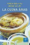 LA CUINA ARAB | 9788466405096 | BEL HAJ,NADIA/GELPI,IRENE | Llibreria Geli - Llibreria Online de Girona - Comprar llibres en català i castellà