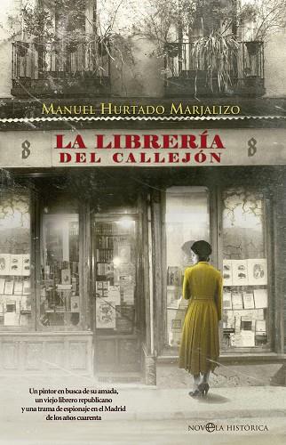 LA LIBRERÍA DEL CALLEJÓN | 9788490607114 | HURTADO MARJALIZO,MANUEL | Llibreria Geli - Llibreria Online de Girona - Comprar llibres en català i castellà