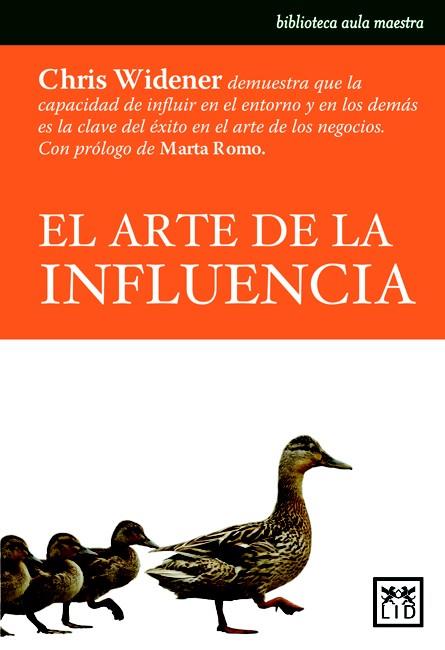 EL ARTE DE LA INFLUENCIA | 9788483560914 | WIDENER,CHRIS | Libreria Geli - Librería Online de Girona - Comprar libros en catalán y castellano