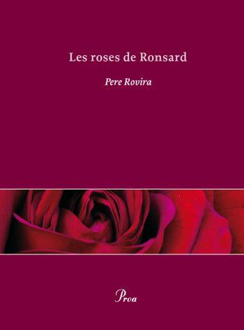 LES ROSES DE RONSARD | 9788484375418 | ROVIRA,PERE | Libreria Geli - Librería Online de Girona - Comprar libros en catalán y castellano