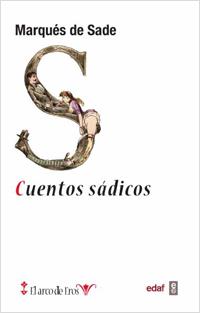 CUENTOS SÁDICOS | 9788441432888 | MARQUES DE SADE | Libreria Geli - Librería Online de Girona - Comprar libros en catalán y castellano