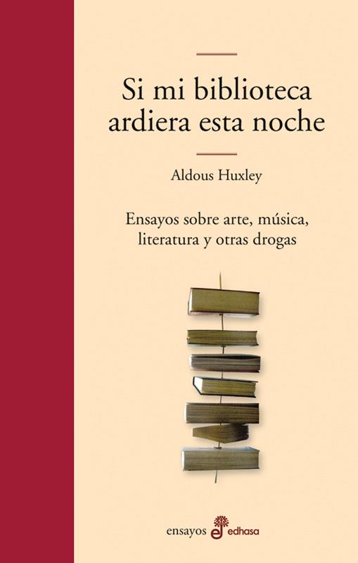 SI MI BIBLIOTECA ARDIERA ESTA NOCHE | 9788435010405 | HUXLEY,ALDOUS | Libreria Geli - Librería Online de Girona - Comprar libros en catalán y castellano