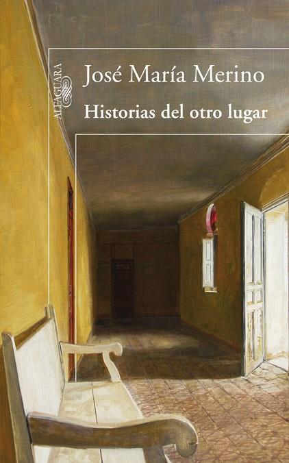 HISTORIAS DEL OTRO LUGAR | 9788420474724 | MERINO,JOSE MARIA | Libreria Geli - Librería Online de Girona - Comprar libros en catalán y castellano