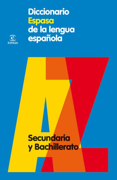DICCIONARIO ESPASA DE LA LENGUA ESPAÑOLA.SECUNDARIA | 9788467030969 | ESPASA CALPE | Libreria Geli - Librería Online de Girona - Comprar libros en catalán y castellano