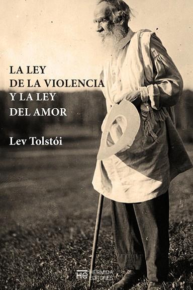 LA LEY DE LA VIOLENCIA Y LA LEY DEL AMOR | 9788494741357 | TOLSTÓI,LEV | Libreria Geli - Librería Online de Girona - Comprar libros en catalán y castellano