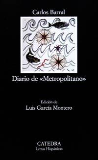 DIARIO DE "METROPOLITANO" | 9788437615127 | BARRAL,CARLOS | Llibreria Geli - Llibreria Online de Girona - Comprar llibres en català i castellà