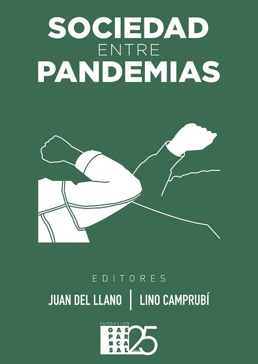 SOCIEDAD ENTRE PANDEMIAS | 9788473607728 | DEL LKLANO,JUAN/CAMPRUBI,LINO | Llibreria Geli - Llibreria Online de Girona - Comprar llibres en català i castellà