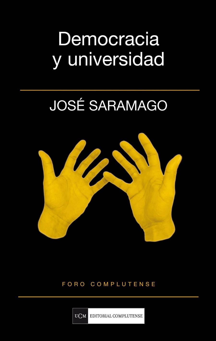 DEMOCRACIA Y UNIVERSIDAD | 9788499380391 | SARAMAGO,JOSE | Llibreria Geli - Llibreria Online de Girona - Comprar llibres en català i castellà