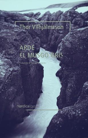 ARDE EL MUSGO GRIS | 9788418067877 | VILHJÁLMSSON, THOR | Llibreria Geli - Llibreria Online de Girona - Comprar llibres en català i castellà