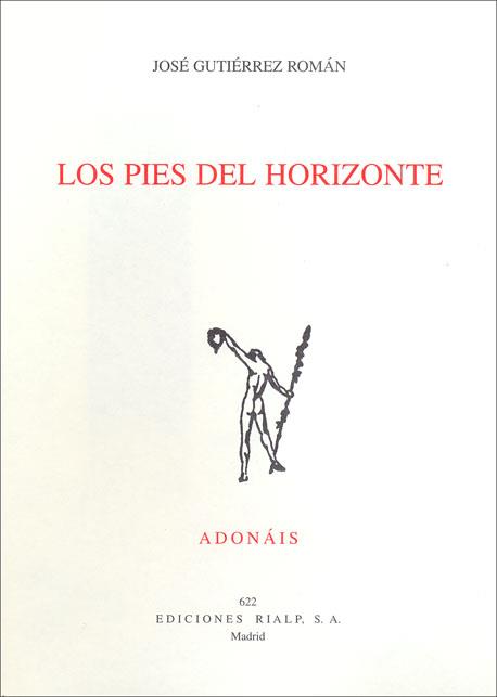 LOS PIES DEL HORIZONTE | 9788432138539 | GUTIERREZ ROMAN | Llibreria Geli - Llibreria Online de Girona - Comprar llibres en català i castellà