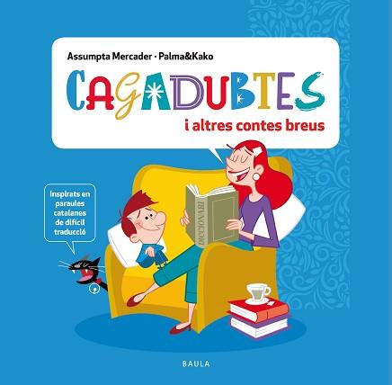 CAGADUBTES I ALTRES CONTES BREUS | 9788447951369 | MERCADER SOLÀ,ASSUMPTA | Libreria Geli - Librería Online de Girona - Comprar libros en catalán y castellano