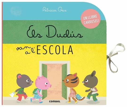 ELS DUDÚS VAN A L'ESCOLA | 9788491014522 | GEIS,PATRICIA | Libreria Geli - Librería Online de Girona - Comprar libros en catalán y castellano