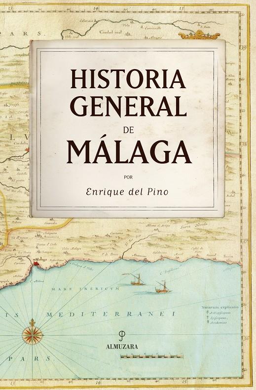 HISTORIA GENERAL DE MALAGA | 9788496968653 | DEL PINO,ENRIQUE | Llibreria Geli - Llibreria Online de Girona - Comprar llibres en català i castellà