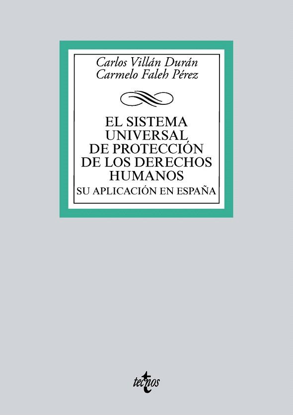 EL SISTEMA UNIVERSAL DE PROTECCIÓN DE LOS DERECHOS HUMANOS. SU APLICACIÓN EN ESP | 9788430971381 | VILLÁN DURÁN,CARLOS/FALEH PÉREZ,CARMELO | Llibreria Geli - Llibreria Online de Girona - Comprar llibres en català i castellà