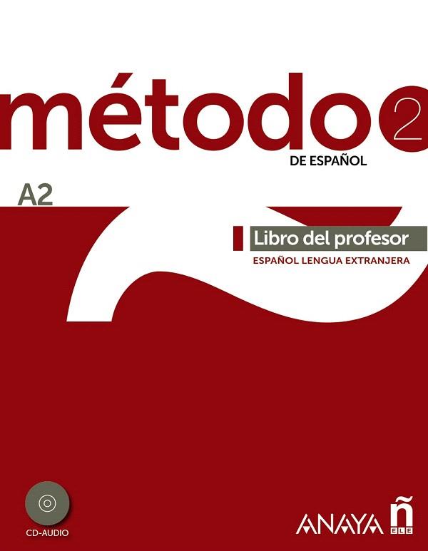 MÉTODO DE ESPAÑOL-2 (A2) LIBRO DEL PROFESOR / ESPAÑOL LENGUA EXTRANJERA + CD-AUDIO | 9788467830491 | PELÁEZ SANTAMARÍA,SALVADOR/ROBLES ÁVILA,SARA | Llibreria Geli - Llibreria Online de Girona - Comprar llibres en català i castellà