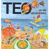 TEO VA DE VACACIONES | 9788471764638 | DENOU,VIOLETA | Llibreria Geli - Llibreria Online de Girona - Comprar llibres en català i castellà