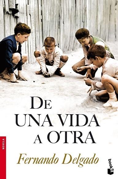 DE UNA VIDA A OTRA | 9788408096016 | DELGADO,FERNANDO | Libreria Geli - Librería Online de Girona - Comprar libros en catalán y castellano